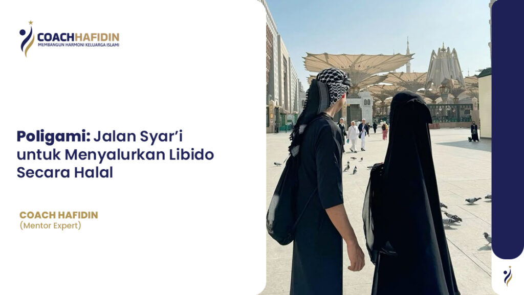Poligami: Jalan Syar’i untuk Menyalurkan Libido Secara Halal