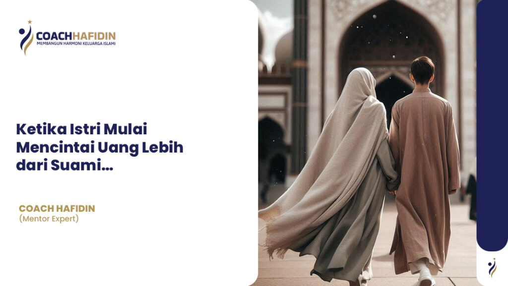 🛑 Ketika Istri Mulai Mencintai Uang Lebih dari Suami…