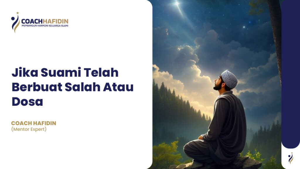 Jika Suami Telah Berbuat Salah Atau Dosa