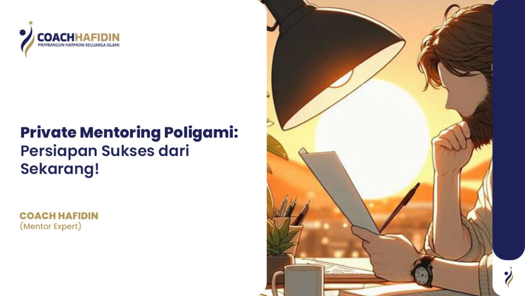 🚀 Private Mentoring Poligami: Persiapan Sukses dari Sekarang!