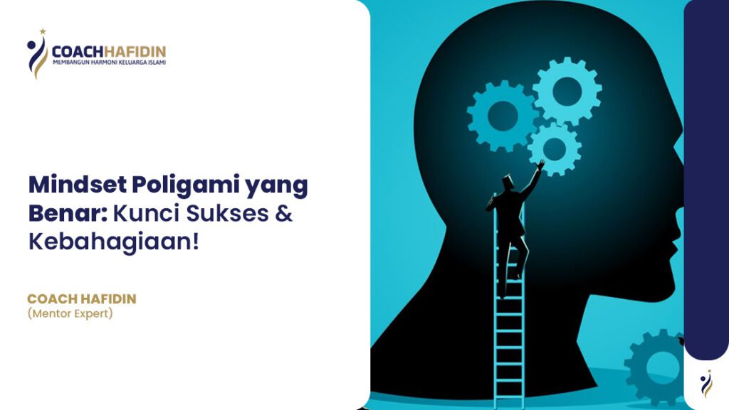 🔥 Mindset Poligami yang Benar: Kunci Sukses & Kebahagiaan! 🔥