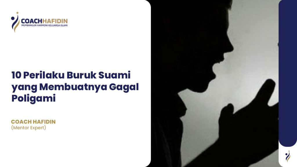 🚨 10 Perilaku Buruk Suami yang Membuatnya Gagal Poligami