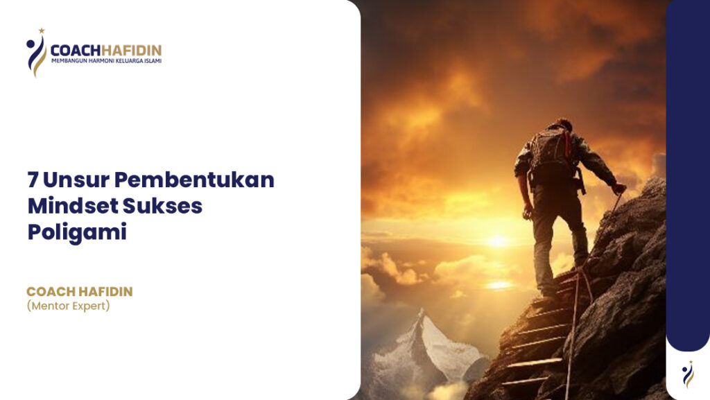 ✨7 Unsur Pembentukan Mindset Sukses Poligami✨