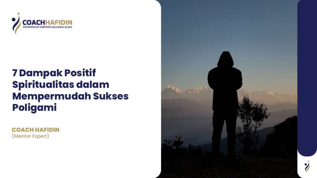 🌟 7 Dampak Positif Spiritualitas dalam Mempermudah Sukses Poligami