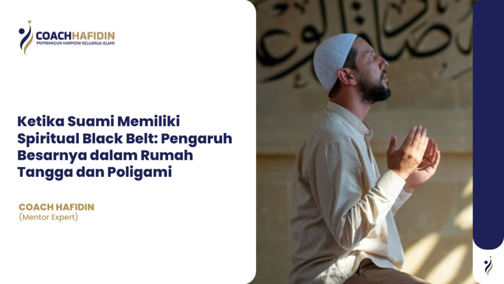 Ketika Suami Memiliki Spiritual Black Belt