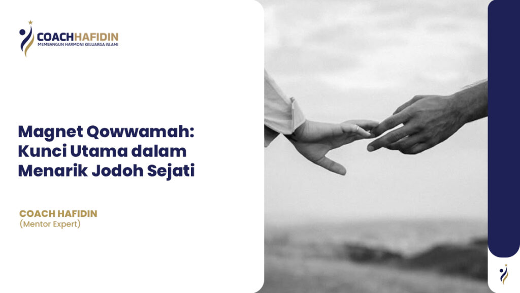π Magnet Qowwamah: Kunci Utama dalam Menarik Jodoh Sejati 1 Magnet Qowwamah: Kunci Utama dalam Menarik Jodoh Sejati