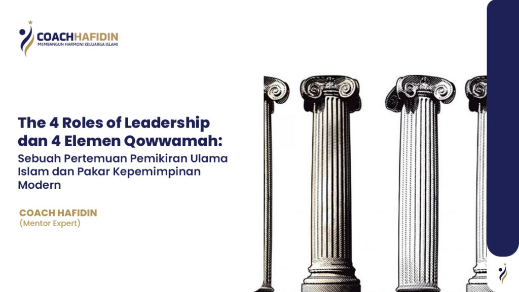 π The 4 Roles of Leadership dan 4 Elemen Qowwamah: 1 π The 4 Roles of Leadership dan 4 Elemen Qowwamah: