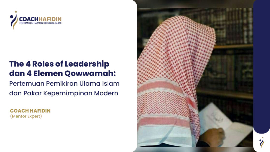 π The 4 Roles of Leadership dan 4 Elemen Qowwamah: 1 π The 4 Roles of Leadership dan 4 Elemen Qowwamah: