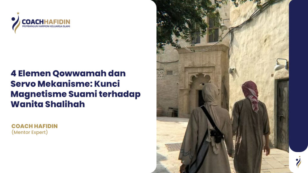 ⭐ 4 Elemen Qowwamah dan Servo Mekanisme 1 ⭐ 4 Elemen Qowwamah dan Servo Mekanisme