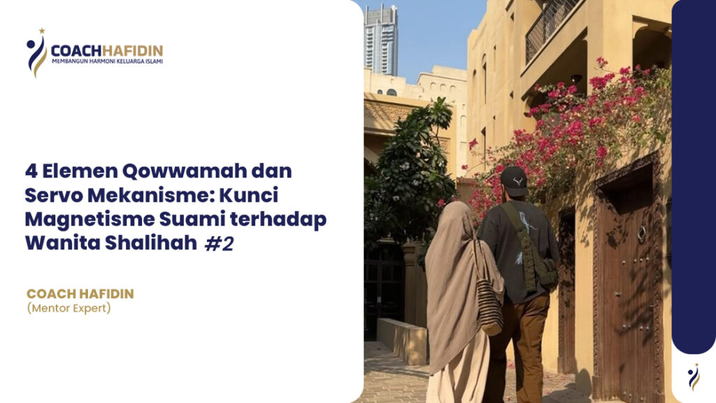 🌟 4 Elemen Qowwamah dan Servo Mekanisme: 1 🌟 4 Elemen Qowwamah dan Servo Mekanisme:
