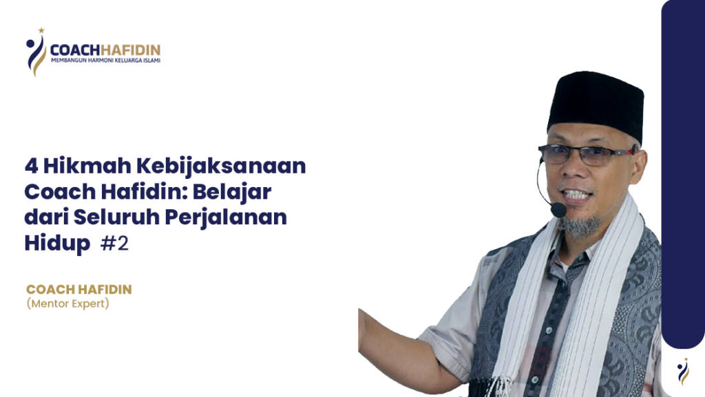 ✨ 4 Hikmah Kebijaksanaan Coach Hafidin