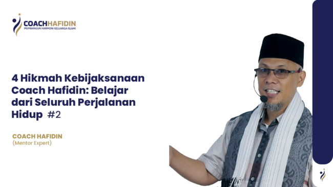 ✨ 4 Hikmah Kebijaksanaan Coach Hafidin