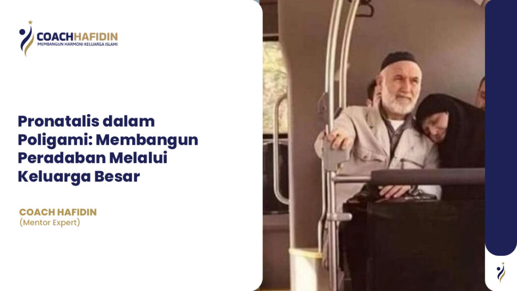 Pronatalis dalam Poligami: Membangun Peradaban Melalui Keluarga Besar 👨‍👩‍👧‍👦🌍