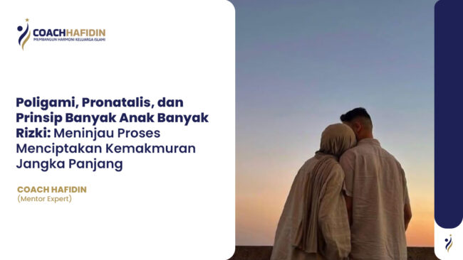 📚 Poligami, Pronatalis, dan Prinsip Banyak Anak Banyak Rizki