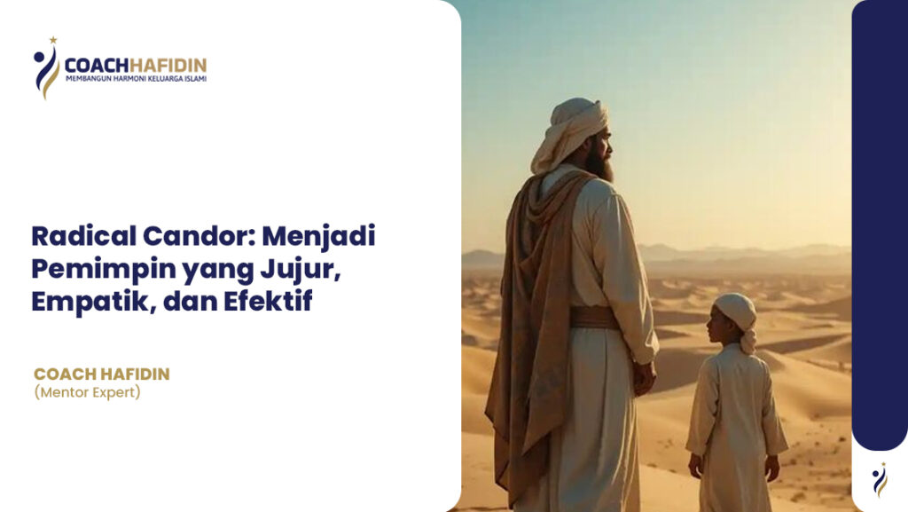 📘 Radical Candor: Menjadi Pemimpin yang Jujur, Empatik, dan Efektif