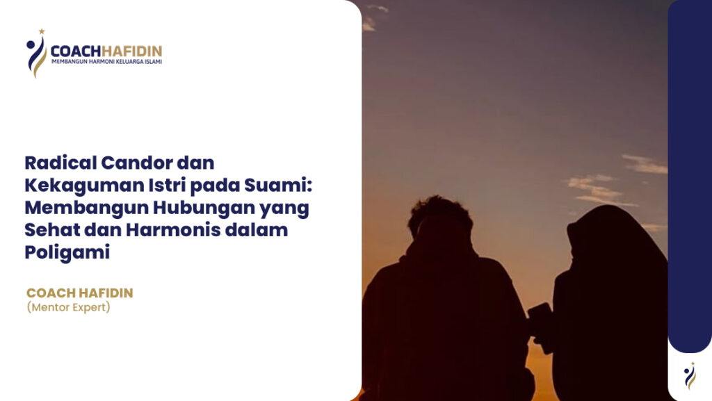 💬 Radical Candor dan Kekaguman Istri pada Suami