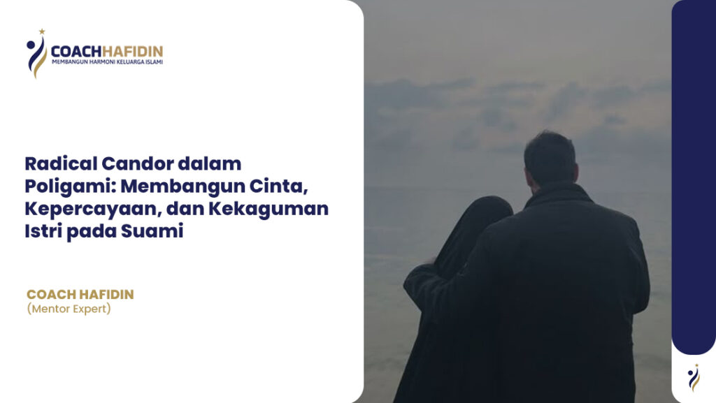 💡 Radical Candor dalam Poligami