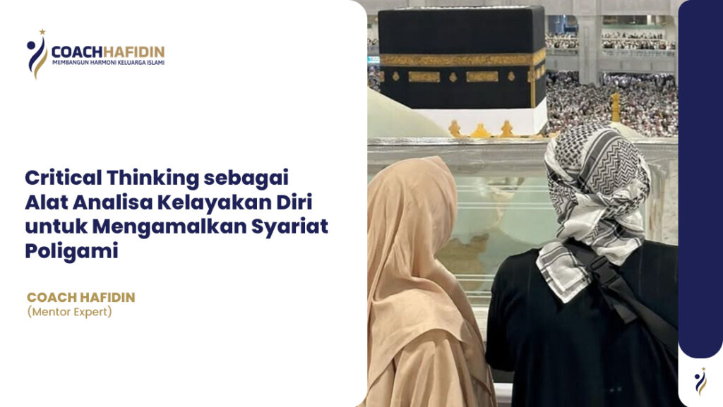 Critical Thinking sebagai Alat Analisa Kelayakan Diri untuk Mengamalkan Syariat Poligami
