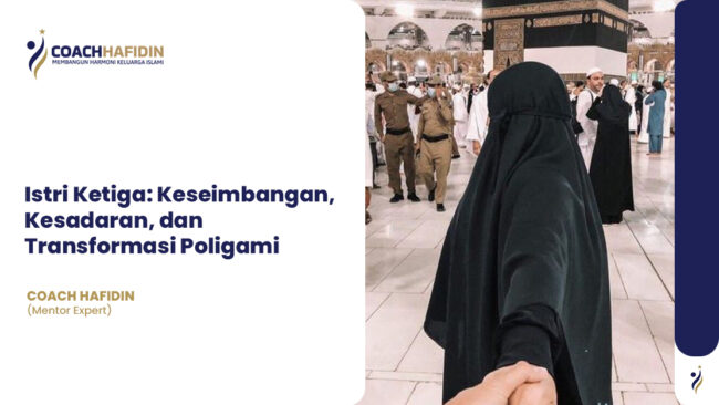 💠 Istri Ketiga: Keseimbangan, Kesadaran, dan Transformasi Poligami