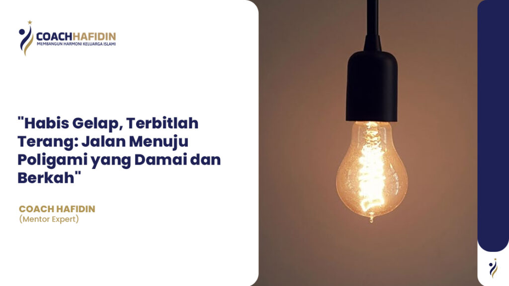 "Habis Gelap, Terbitlah Terang: Jalan Menuju Poligami yang Damai dan Berkah"