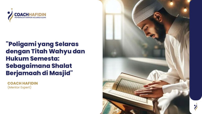 🕌 Poligami yang Selaras dengan Titah Wahyu dan Hukum Semesta