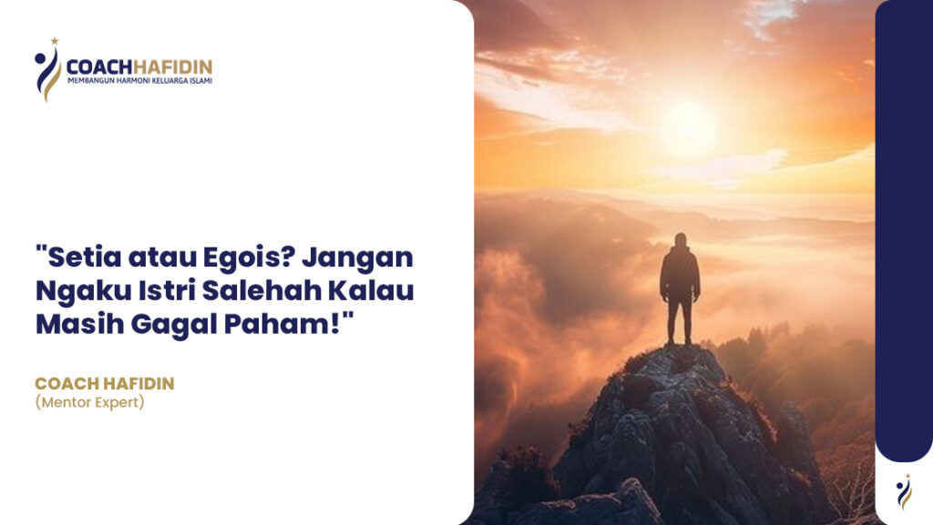 💔 Setia atau Egois? Jangan Ngaku Istri Salehah Kalau Masih Gagal Paham! 💔