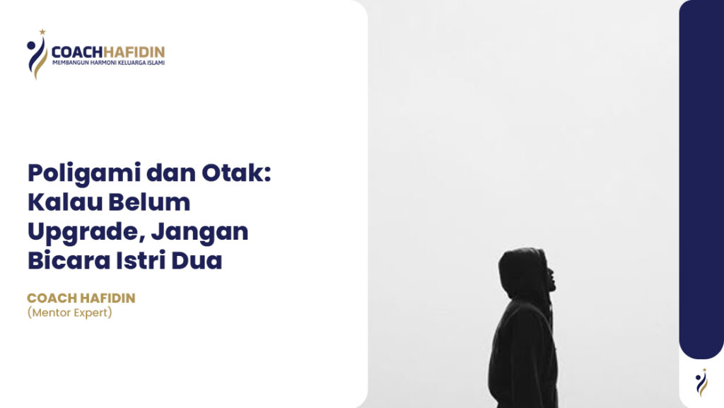 🧠 Poligami dan Otak: Kalau Belum Upgrade, Jangan Bicara Istri Dua