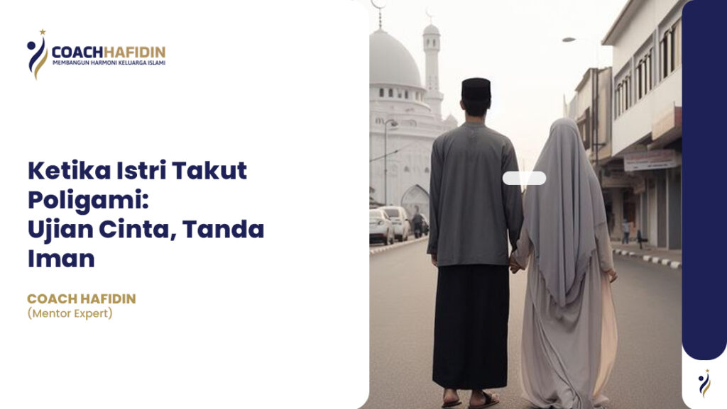 Ketika Istri Takut Poligami: Ujian Cinta, Tanda Iman