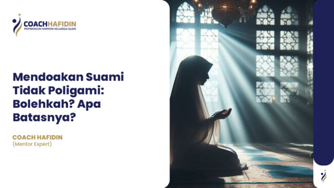 💭 Mendoakan Suami Tidak Poligami: Bolehkah? Apa Batasnya?