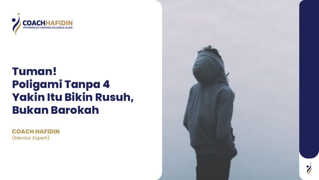 Tuman! Poligami Tanpa 4 Yakin Itu Bikin Rusuh, Bukan Barokah