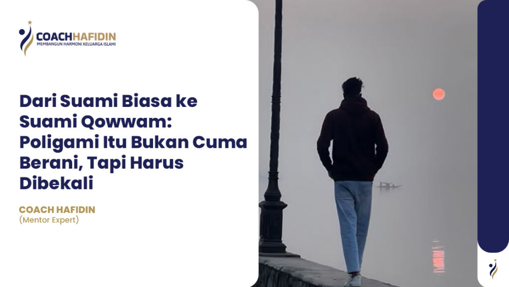 🧔♂️ Dari Suami Biasa ke Suami Qowwam 1 🧔♂️ Dari Suami Biasa ke Suami Qowwam