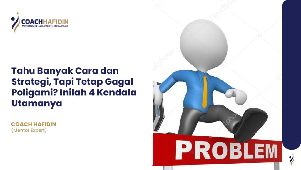 💔 Tahu Banyak Cara dan Strategi, Tapi Tetap Gagal Poligami?
