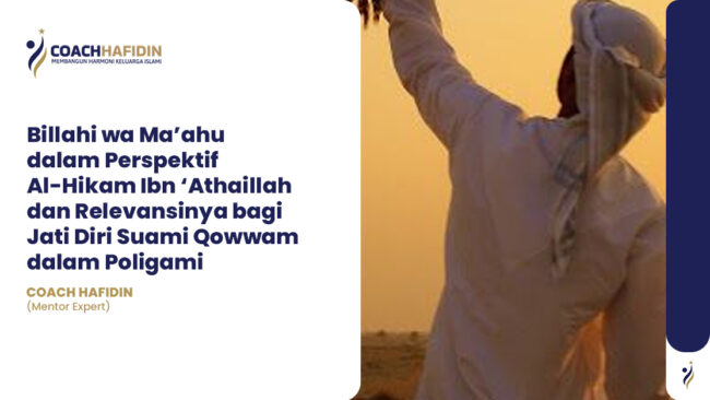 📜 Billahi wa Ma’ahu dalam Perspektif Al-Hikam Ibn ‘Athaillah