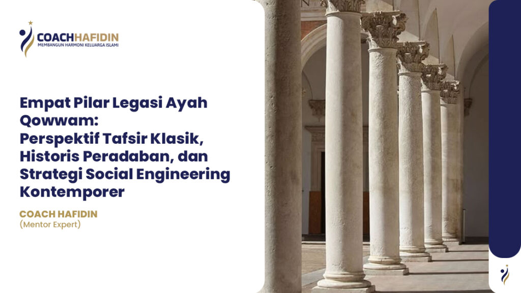 Empat Pilar Legasi Ayah Qowwam 1 Empat Pilar Legasi Ayah Qowwam