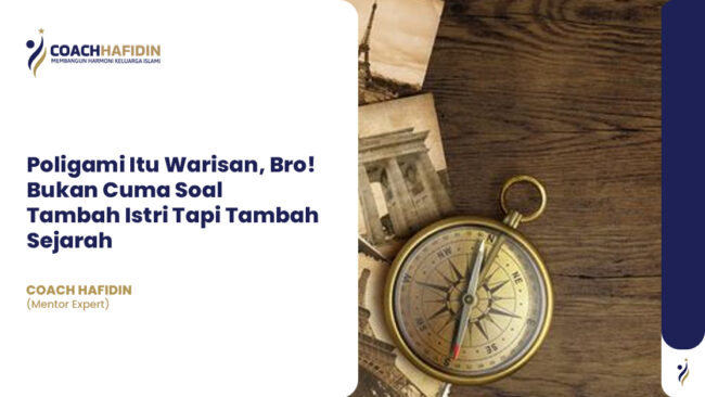 📜 Poligami Itu Warisan, Bro!