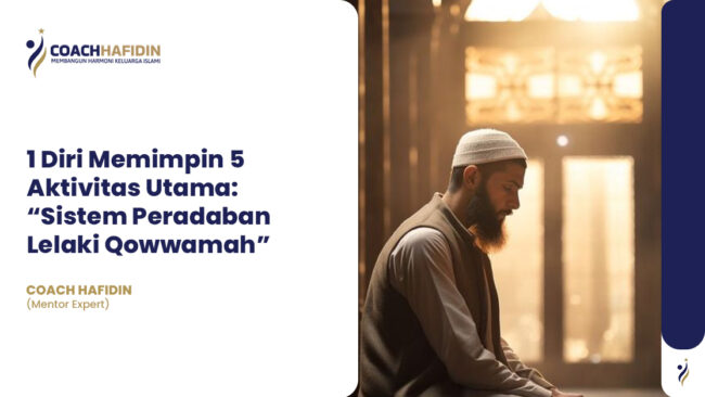 💠 1 Diri Memimpin 5 Aktivitas Utama: