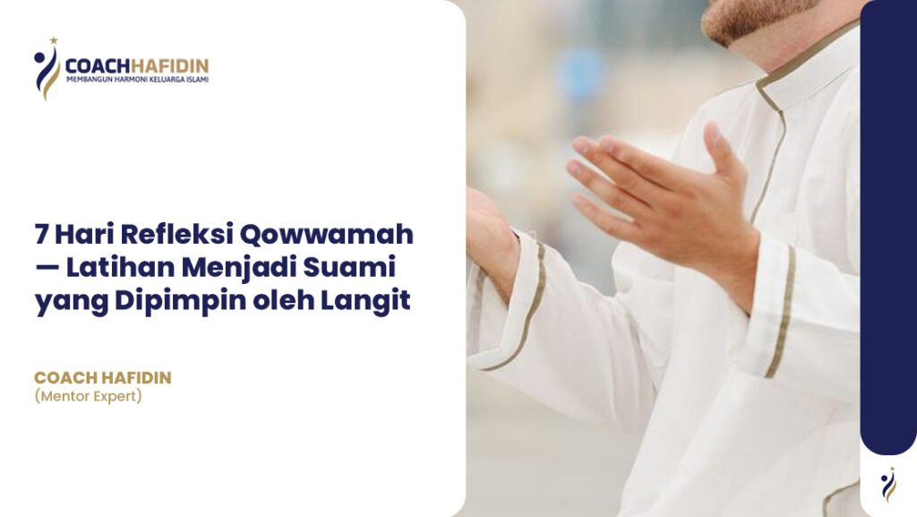 π 7 Hari Refleksi Qowwamah 1 π 7 Hari Refleksi Qowwamah