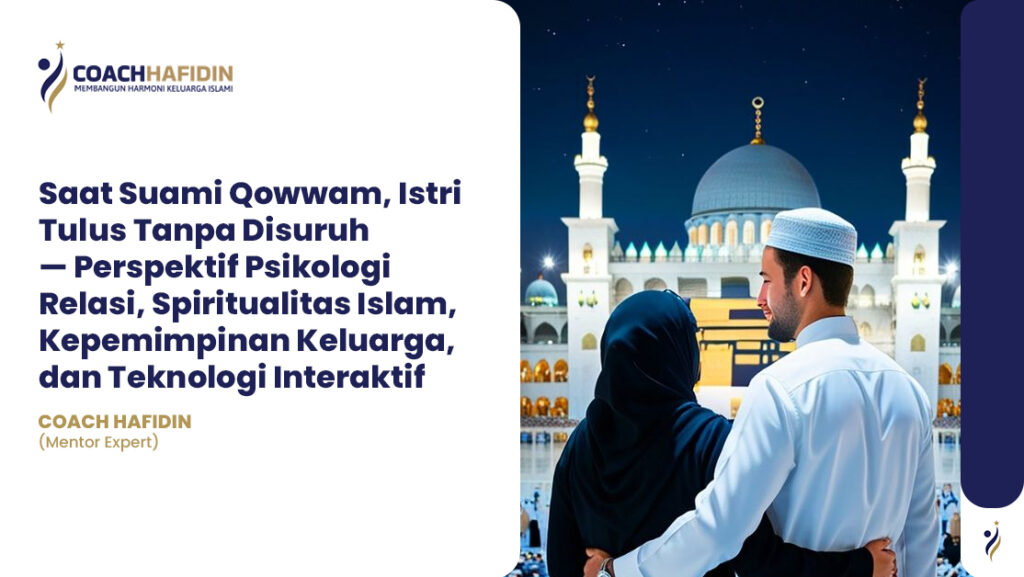 🧠 Saat Suami Qowwam, Istri Tulus Tanpa Disuruh 1 🧠 Saat Suami Qowwam, Istri Tulus Tanpa Disuruh