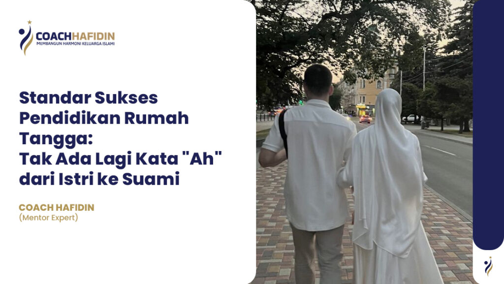 Standar Sukses Pendidikan Rumah Tangga: