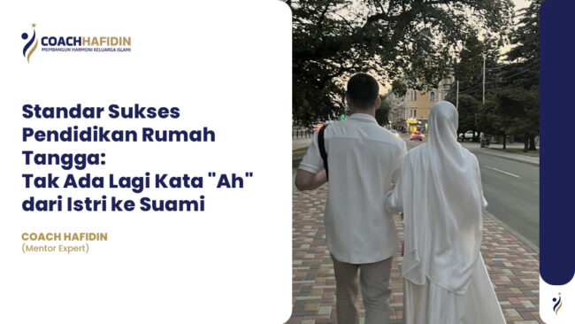 Standar Sukses Pendidikan Rumah Tangga: