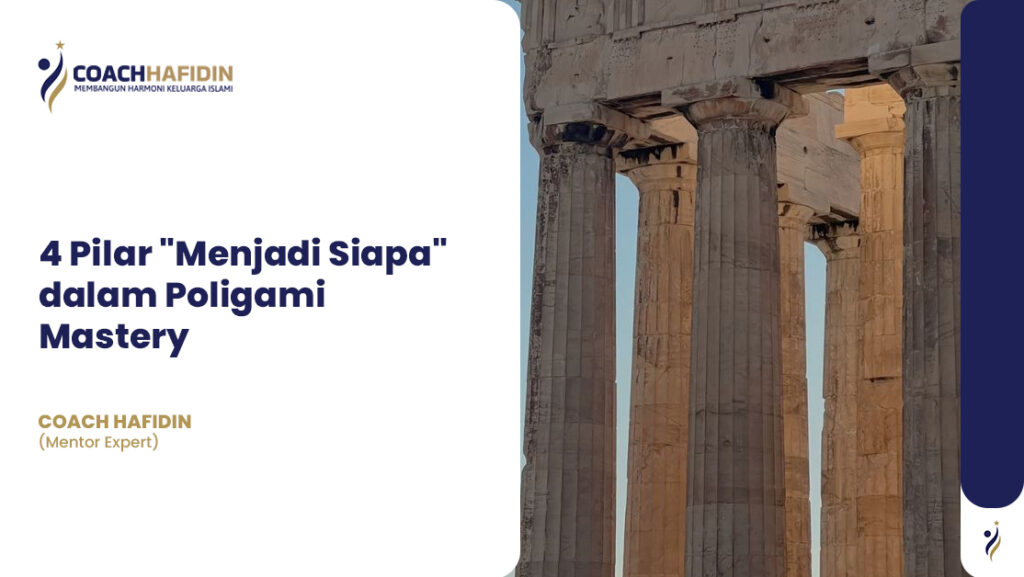 🌟 4 Pilar "Menjadi Siapa" dalam Poligami Mastery 1 🌟 4 Pilar "Menjadi Siapa" dalam Poligami Mastery