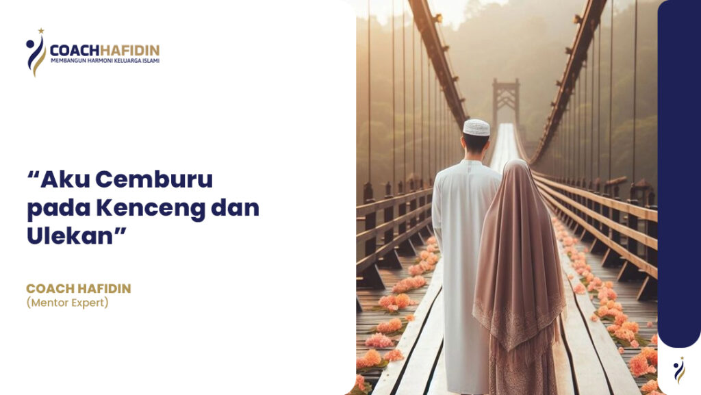 “Aku Cemburu Pada Kenceng dan Ulekan” 1 “Aku Cemburu Pada Kenceng dan Ulekan”