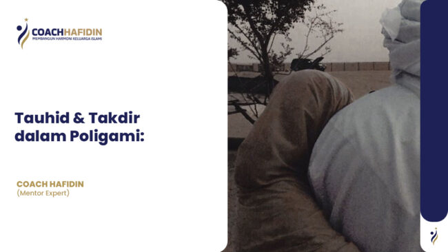 Tauhid & Takdir dalam Poligami: