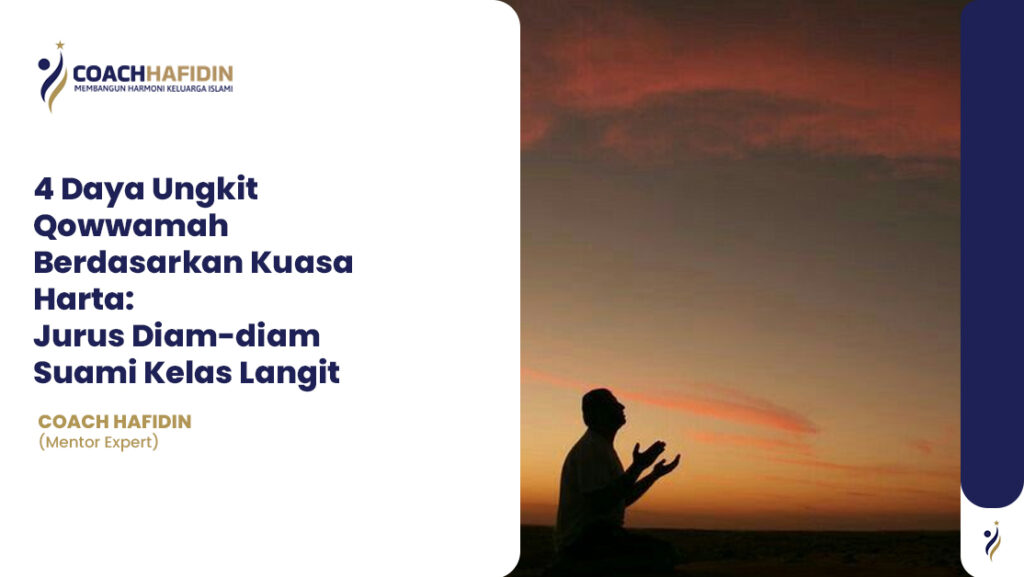 4 Daya Ungkit Qowwamah Berdasarkan Kuasa Harta 1 4 Daya Ungkit Qowwamah Berdasarkan Kuasa Harta