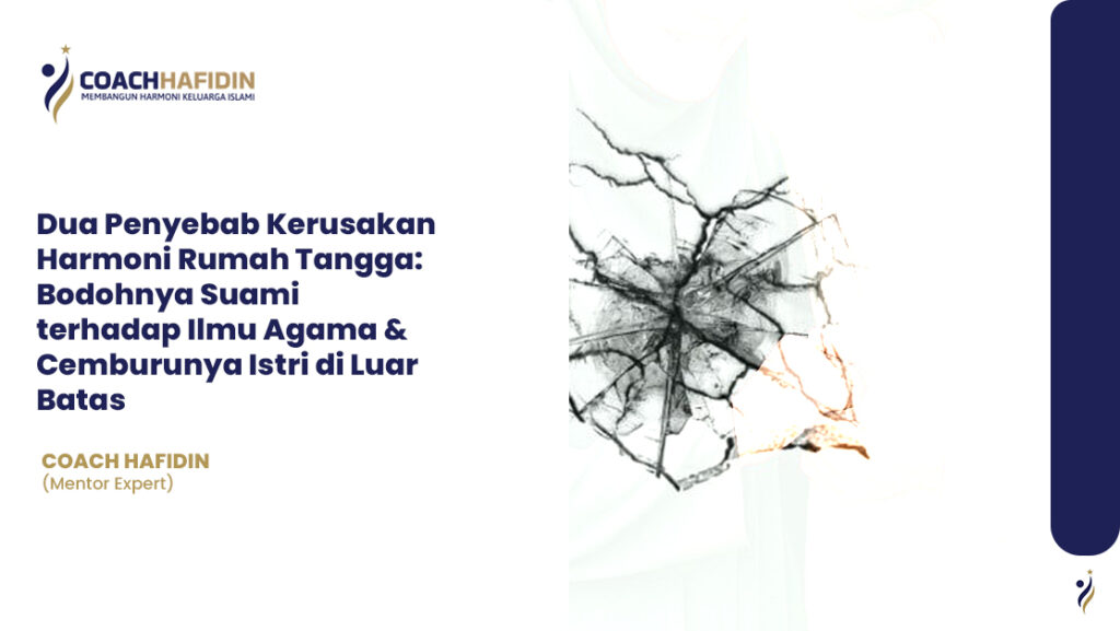 Dua Penyebab Kerusakan Harmoni Rumah Tangga: 1 Dua Penyebab Kerusakan Harmoni Rumah Tangga: