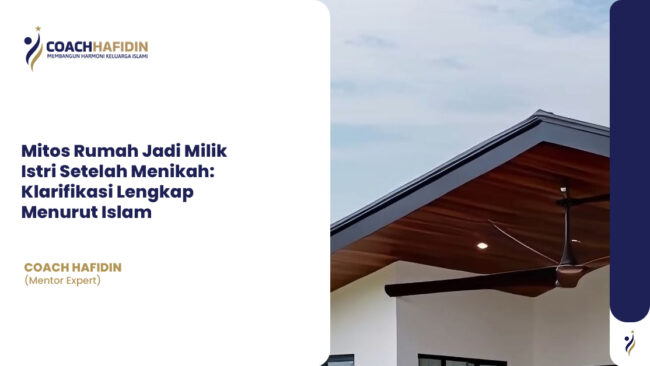 Mitos Rumah Jadi Milik Istri Setelah Menikah