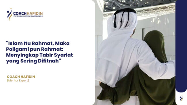 Islam Itu Rahmat, Maka Poligami pun Rahmat