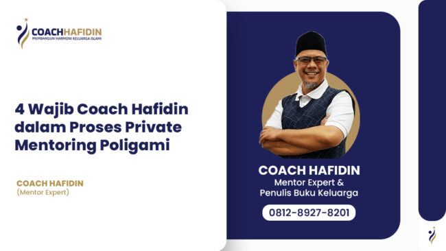 4 Wajib Coach Hafidin dalam Proses Private Mentoring Poligami