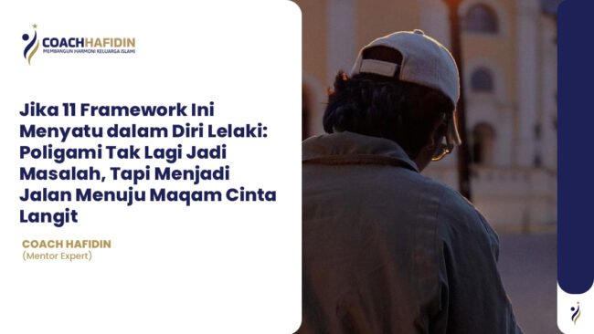 Jika 11 Framework Ini Menyatu dalam Diri Lelaki: