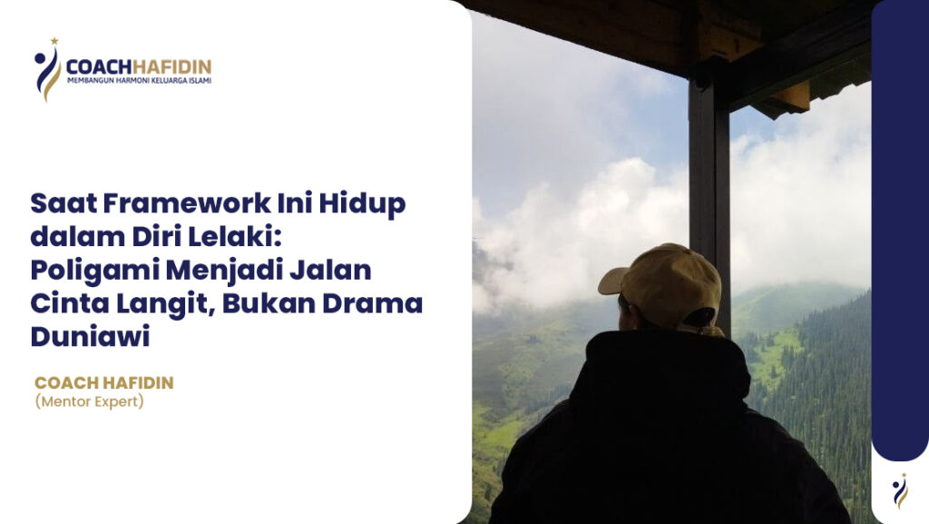 Saat Framework Ini Hidup dalam Diri Lelaki: